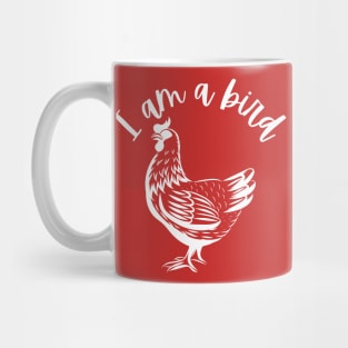 I am a bird Mug